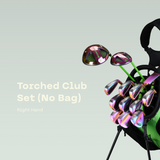 Club Set No Bag | Torched